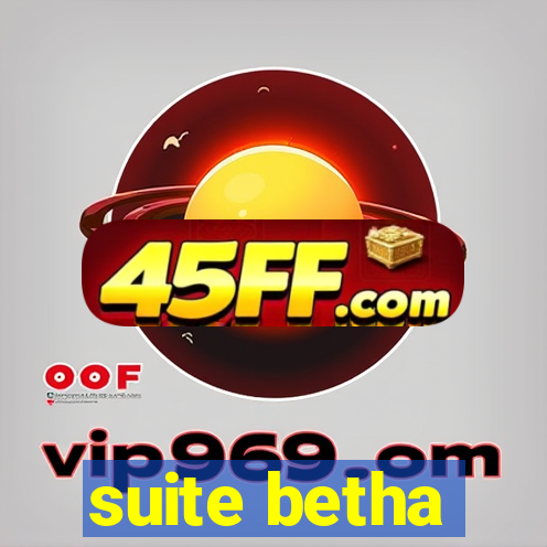suite betha